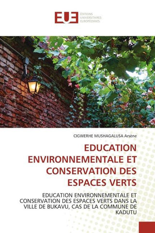 EDUCATION ENVIRONNEMENTALE ET CONSERVATION DES ESPACES VERTS