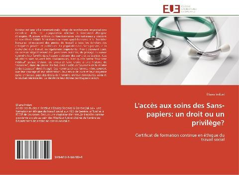 L'accès aux soins des Sans-papiers: un droit ou un privilège?