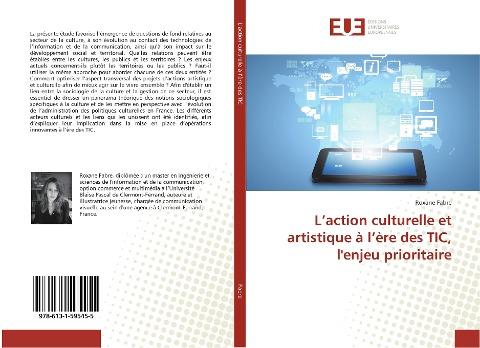L'action culturelle et artistique à l'ère des TIC, l'enjeu prioritaire