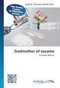 Godmother of cocaine
