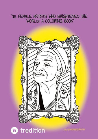 "15 Female Artists Who Brightened the World: A Coloring Book"
