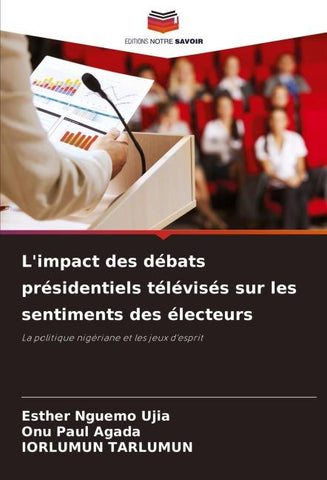 L'impact des débats présidentiels télévisés sur les sentiments des électeurs