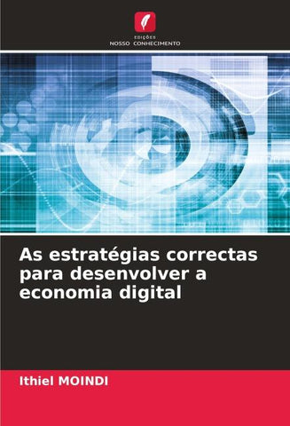 As estratégias correctas para desenvolver a economia digital