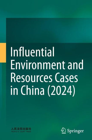 Influential Environment and Resources Cases in China (2024)