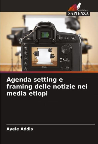 Agenda setting e framing delle notizie nei media etiopi