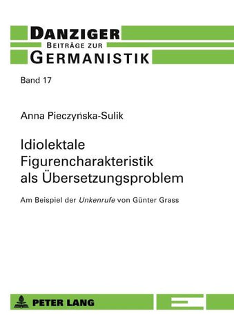 Idiolektale Figurencharakteristik als Uebersetzungsproblem