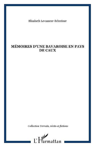 Mémoires d'une Bavaroise en pays de Caux