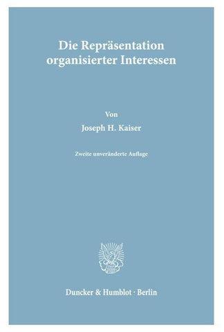 Die Repräsentation organisierter Interessen.