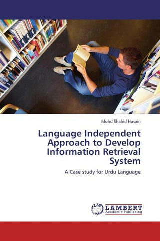 Language Independent Approach to Develop Information Retrieval System