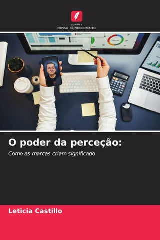 O poder da perceção: