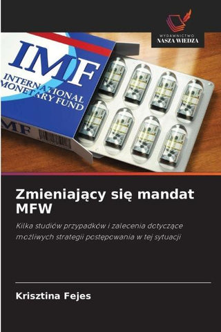 Zmieniaj¿cy si¿ mandat MFW