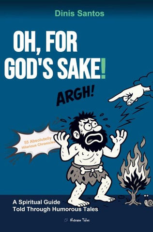 OH, FOR GOD'S SAKE!