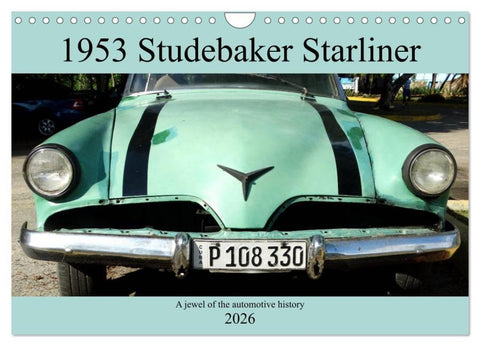 1953 Studebaker Starliner (Wall Calendar 2026 DIN A4 landscape), CALVENDO 12 Month Wall Calendar