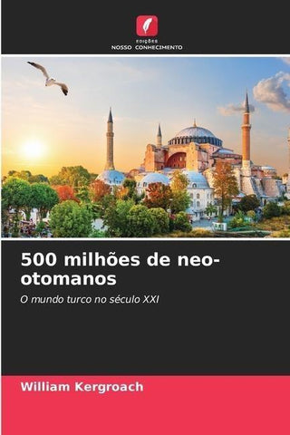 500 milhões de neo-otomanos
