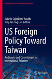 US Foreign Policy Toward Taiwan