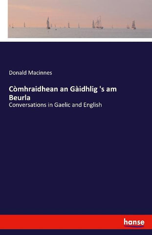 Còmhraidhean an Gàidhlig 's am Beurla