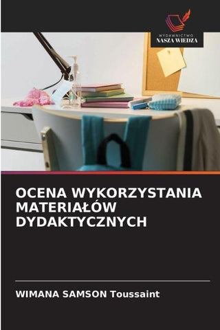OCENA WYKORZYSTANIA MATERIA¿ÓW DYDAKTYCZNYCH