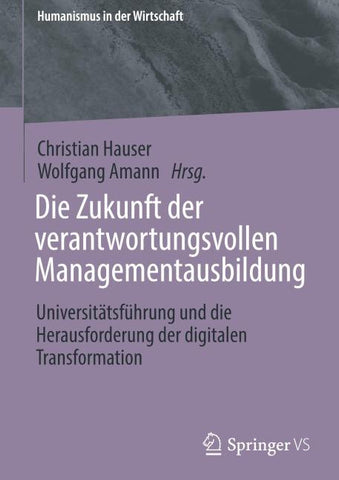 Die Zukunft der verantwortungsvollen Managementausbildung
