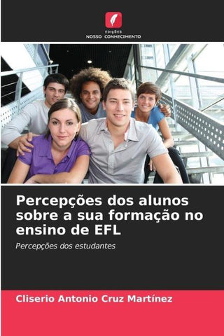 Percepções dos alunos sobre a sua formação no ensino de EFL