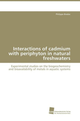 Interactions of cadmium with periphyton in natural freshwaters