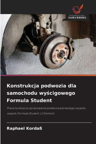Konstrukcja podwozia dla samochodu wy¿cigowego Formula Student