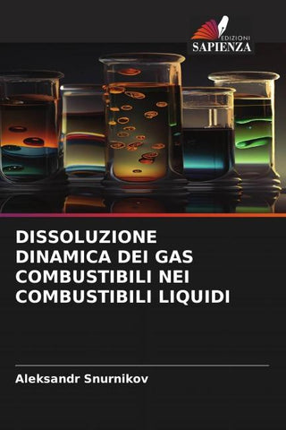 DISSOLUZIONE DINAMICA DEI GAS COMBUSTIBILI NEI COMBUSTIBILI LIQUIDI