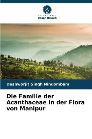 Die Familie der Acanthaceae in der Flora von Manipur