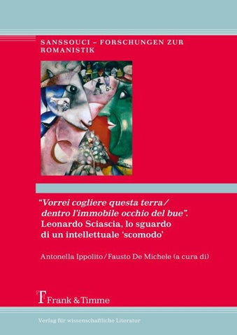 "Vorrei cogliere questa terra/dentro l'immobile occhio del bue". Leonardo Sciascia, lo sguardo di un intellettuale 'scomodo'
