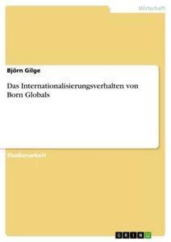 Das Internationalisierungsverhalten von Born Globals
