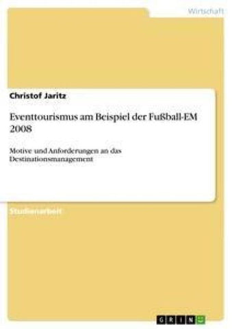 Eventtourismus am Beispiel der Fußball-EM 2008