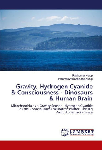 Gravity, Hydrogen Cyanide & Consciousness - Dinosaurs & Human Brain