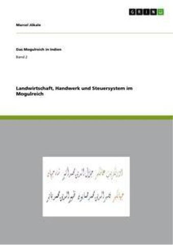 Landwirtschaft, Handwerk und Steuersystem im Mogulreich