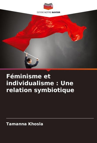 Féminisme et individualisme : Une relation symbiotique