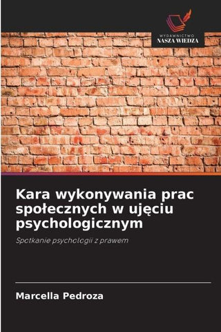 Kara wykonywania prac spo¿ecznych w uj¿ciu psychologicznym