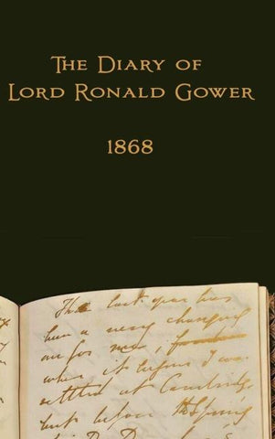 The Diary of Lord Ronald Gower