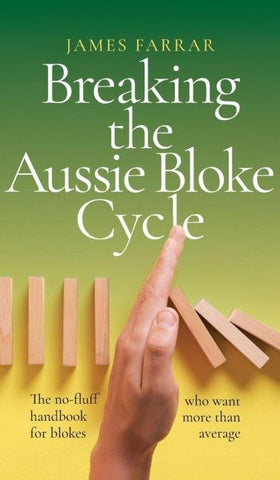Breaking the Aussie Bloke Cycle