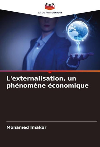 L'externalisation, un phénomène économique