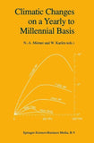 Climatic Changes on a Yearly to Millennial Basis