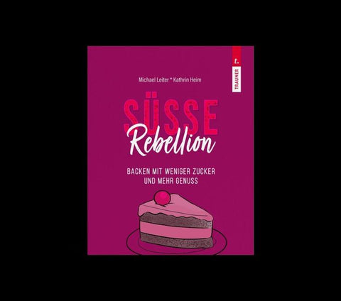 SÜSSE REBELLION
