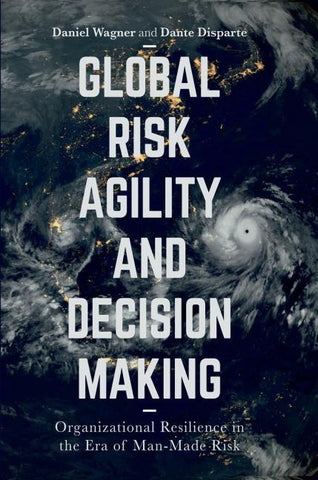 Global Risk Agility and Decision Making