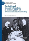 The Origins of Spanish Colonialism in Morocco, 1859-62