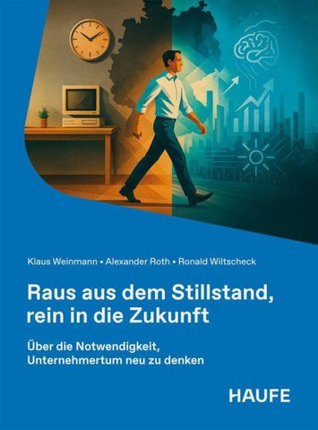 Raus aus dem Stillstand, rein in die Zukunft