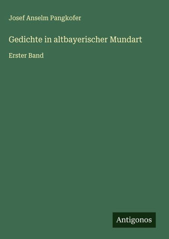 Gedichte in altbayerischer Mundart