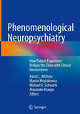 Phenomenological Neuropsychiatry