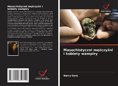Masochistyczni m¿¿czy¿ni i kobiety wampiry