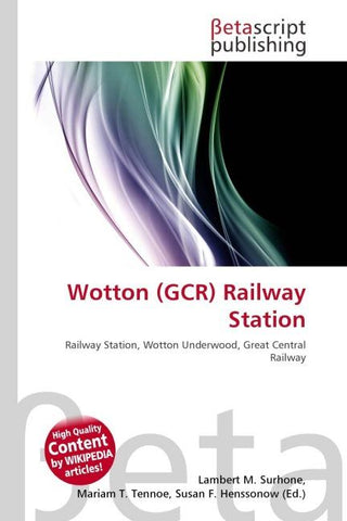 Wotton (GCR) Railway Station