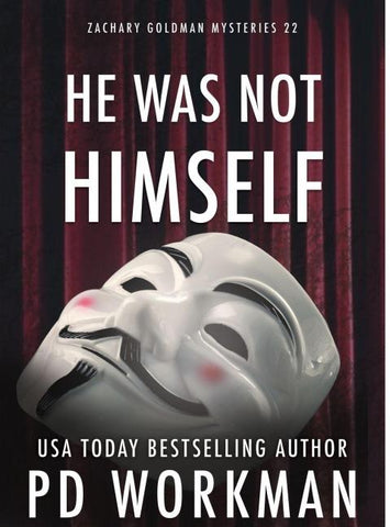 He Was Not Himself