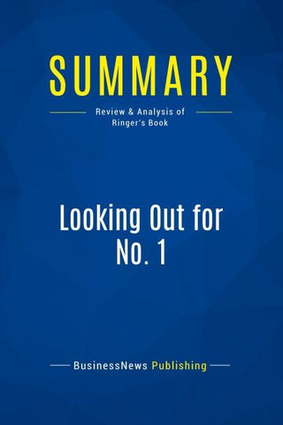 Summary: Looking Out for No. 1