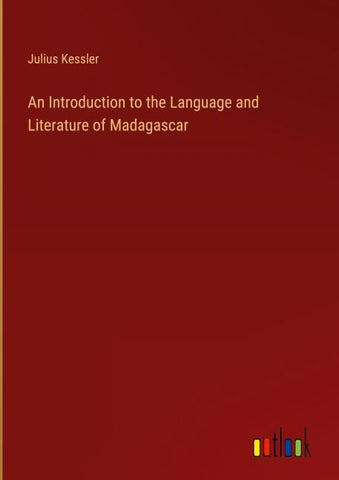 An Introduction to the Language and Literature of Madagascar