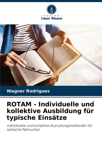 ROTAM - Individuelle und kollektive Ausbildung für typische Einsätze